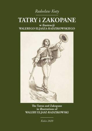 Tatry i Zakopane w ilustracji Walerego Eljasza-Radzikowskiego - Radosław Kuty